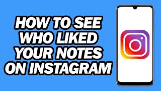 How to See Who Liked Your Notes on Instagram  Step by Step [upl. by Macmullin]