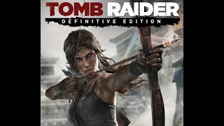 Tomb Raider Definitive Edition PC Gameplay Walkthrough 20 Finale [upl. by Aiepoissac439]