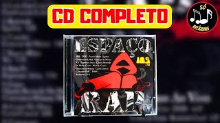 ESPAÇO RAP VOL 4 2000 RAP NACIONAL DAS ANTIGAS CD COMPLETO E ORIGINAL [upl. by Neahs]