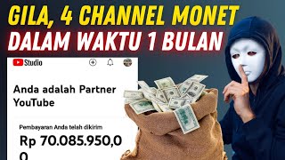 Trik Gila‼️1 Bulan 4 Channel Bisa Monet  Cara Cepat Monetisasi YouTube 2024 [upl. by Ssitnerp]