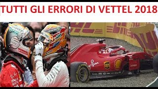 Tutti gli errori di Sebastian Vettel del 2018 e dove sarebbe senza di essi [upl. by Becker]