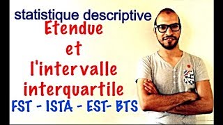 statistique descriptive 15  Etendue et lintervalle interquartile [upl. by Darrej]