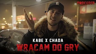 Kabe x Chada  Wracam do gry [upl. by Rothberg660]