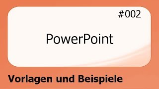 PowerPoint 002 Vorlagen und Beispiele deutsch [upl. by Deni162]