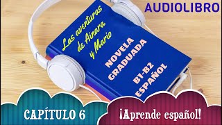 📖 AUDIOLIBRO 6 🎧 quotAinara recibe una ayuda inesperadaquot 📢 ELE B1B2  Español para extranjeros 📀 [upl. by Harshman812]