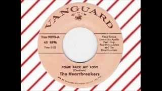 The Heartbreakers  Come Back My Love Live at the Apollo VANGUARD 9093 doo wop [upl. by Nerrak]