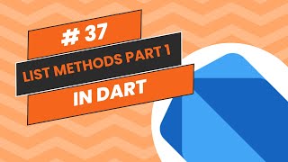 Understanding List Methods in Dart  Dart Programming Tutorial [upl. by Rennerb808]