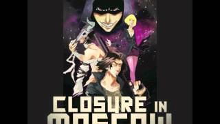 Closure In Moscow  The Impeccable Beast [upl. by Pussej]