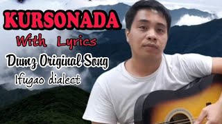 Ifugao songKURSONADAwith lyricsbyDumz cover TV original [upl. by Akinimod]