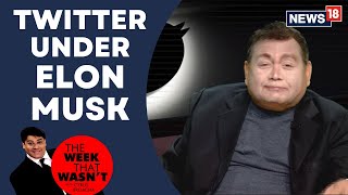 TWTW Elon Musk Buys Twitter  The Week That Wasnt with Cyrus Broacha  News 18 [upl. by Nesila454]