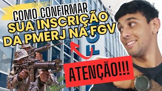 COMO CONFIRMAR SUA INSCRIÇÃO DA PMERJ NA FGV Passo a passo [upl. by Pontus]