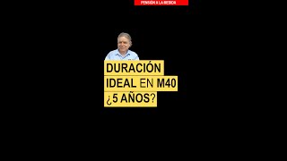 Duración ideal en Modalidad 40 ¿5 años [upl. by Amar79]