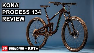 Kona Process 134 Review Cant Stop Wont Stop  2022 Value Bike Field Test [upl. by Nailij]