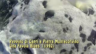 Peppino di Capri e Pietra Montecorvino  Favola Blues [upl. by Brandice]