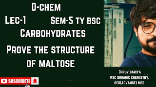 Prove the structure of maltose  lec1 sem5 tybsc  carbohydrates organic chemistry [upl. by Dorfman]