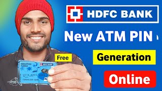 HDFC Bank New ATM Pin Generation Online 2024  HDFC Bank ATM Pin Kaise Banaye Mobile Se [upl. by Dupre]