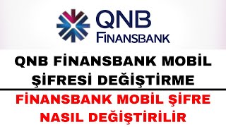 QNB Finansbank Mobil Şifre Değiştirme [upl. by Papagena]