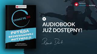 Audiobook quotPotęga bezwysiłkowej MOTYWACJIquot  czyta Dawid Piątkowski [upl. by Vinny]