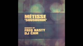 Métisse  Sousounde DJ Cam Remix [upl. by Ressay]