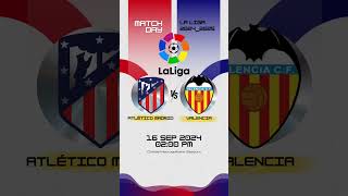 Atlético Madrid vs Valencia  Lịch thi đấu La Liga vòng 5 mùa 2425 [upl. by Mani]