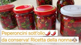 Peperoncini sott’olio🌶 senza aceto ricettepeperoncino [upl. by Peg943]