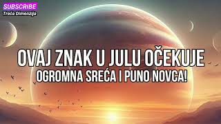 OVAJ horoskopski znak u JULU očekuje ogromna sreća i puno novca [upl. by Midas]