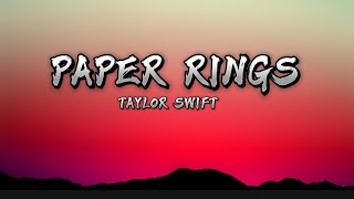 Paper Rings  Taylor Swift Lyrics video [upl. by Eve174]