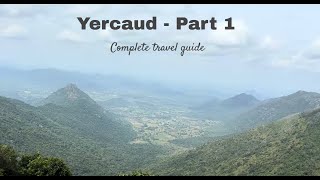 Yercaud Part 1  Complete Travel Guide  Weekend getaway [upl. by Stilwell]