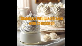 Stabilized Whipped Cream with Cornstarch [upl. by Meri]