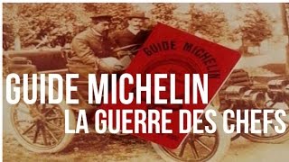 La Guerre des Chefs Etoilés au Guide Michelin [upl. by Tadd]