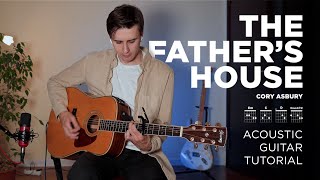 The Fathers House  Cory Asbury  Acoustic Guitar Tutorial [upl. by Nodanrb737]