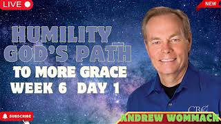 Humility God’s Path To More Grace Week 6 Day 1 Andrew Wommack [upl. by Torrlow]