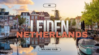 Leiden Netherlands  Walking Tour4K [upl. by Dry]