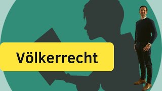 Woraus besteht das Völkerrecht und wo gilt es [upl. by Ettennek]