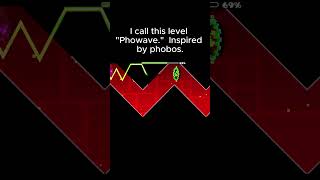 Inspired by phobos My level quotPhowavequot Day 15 ID 110312677 geometrydash [upl. by Ellette]