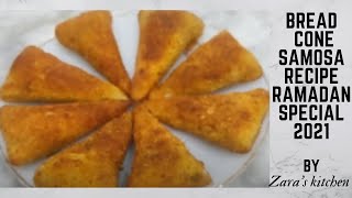 Bread Cone Samosa Bread Cone Samosa Recipe Ramadan Special 2021Zaras Kitchen [upl. by Hares]