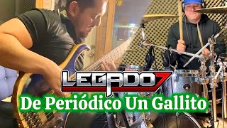 De Periódico Un Gallito  Legado 7 Bass amp Drum Cover  Ft Leonel Guardado [upl. by Roddy]