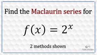 Maclaurin Series for 2x [upl. by Ociral]