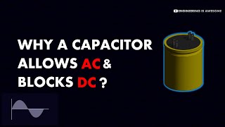 Why do Capacitors allow AC but block DC [upl. by Ramburt105]