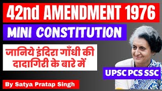 Most important provisions of 42nd Constitutional Amendment 1976  Mini Constitution polity upsc [upl. by Alekin]