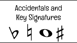 Learn about Accidentals and Key Signatures in Music [upl. by Manchester]