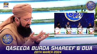 Qaseeda Burda Shareef amp Dua  Mufti Sohail Raza Amjadi  Waseem Badami  28 March 2024  shaneiftar [upl. by Nira412]