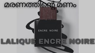 Lalique Encre Noire മലയാളം reviewമരണത്തിന്റെ മണം [upl. by Koralle]