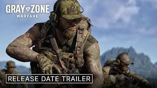 Gray Zone Warfare  Early Access Release Date Announcement [upl. by Niwrehs]