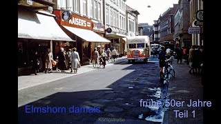 Elmshorn damals Frühe 50er Jahre Teil 1 [upl. by Toole]