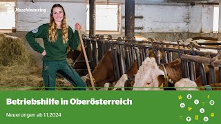 Betriebshilfe in Oberösterreich  Die Neuerungen ab 112024 [upl. by Ornas671]