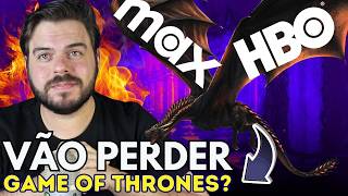 MAX E HBO VÃO PERDER GAME OF THRONES CINEMAS CHEGANDO [upl. by Bowie]