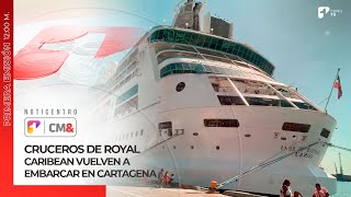 Cruceros de royal caribean vuelven a embarcar en Cartagena Colombia  Canal 1 [upl. by Minoru]