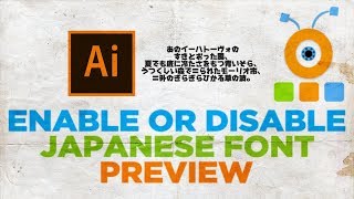 How to Enable Japanese Font Preview in Illustrator [upl. by Yoc454]