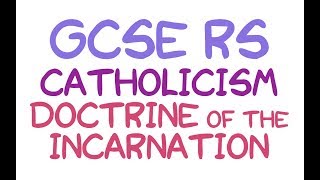 GCSE RE Catholic Christianity  Doctrine of the Incarnation  By MrMcMillanREvis [upl. by Garek745]